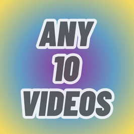 Pick Any 10 Videos