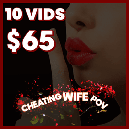 CheatingWifePOV 10 Vid Pack