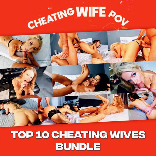 TOP 10 CHEATING WIVES POV BUNDLE