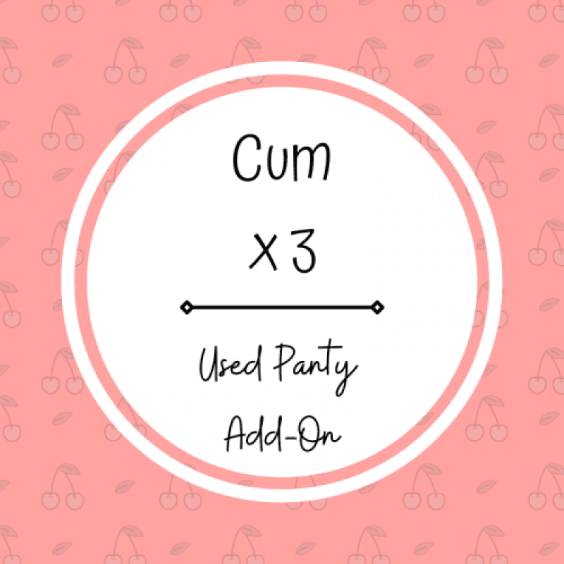 Used Panty Add On: Cum x3