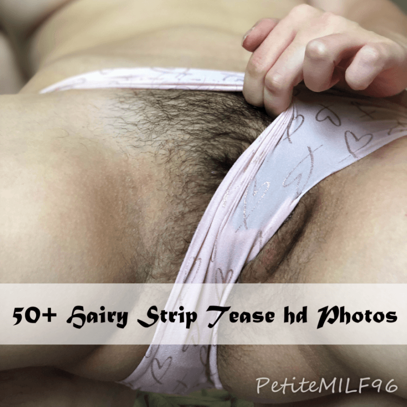 50 Hairy Strip Tease HD Photos