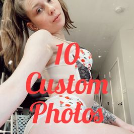 10 Custom Photos