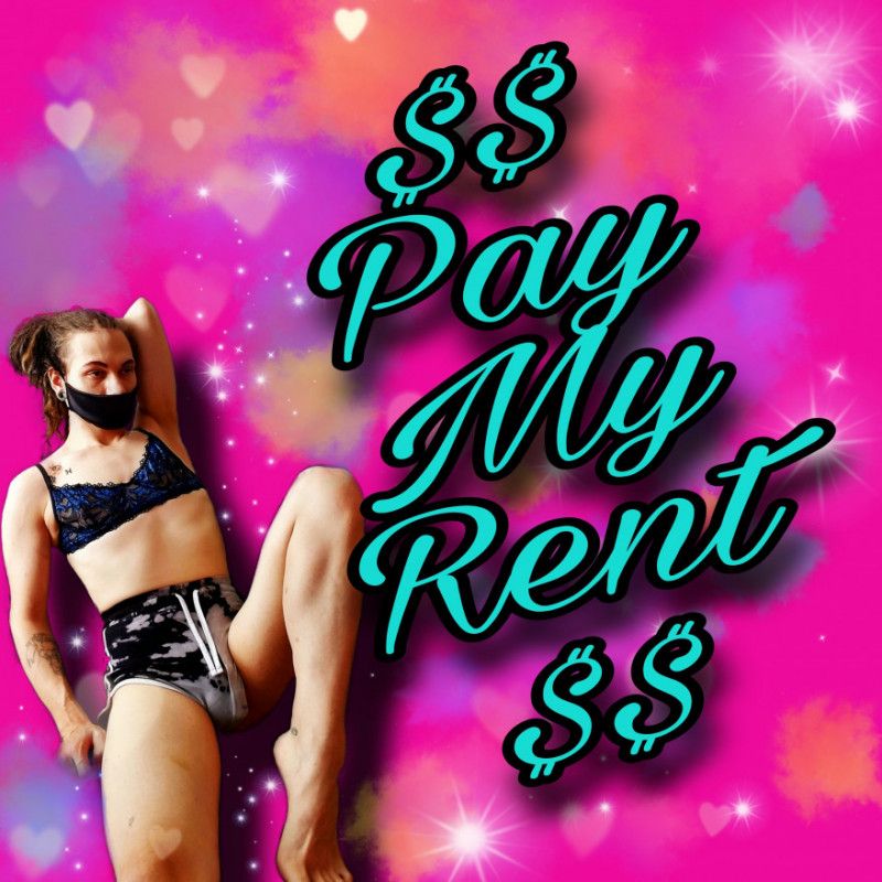 Pay My Rent Get a Custom Vid