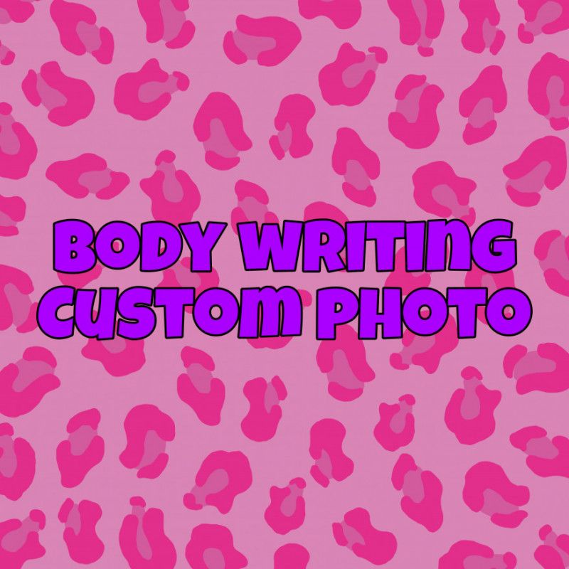 Body Writing Custom Photo