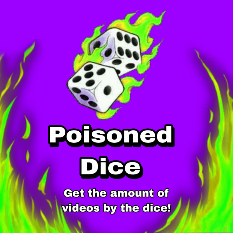 Poisoned Dice!