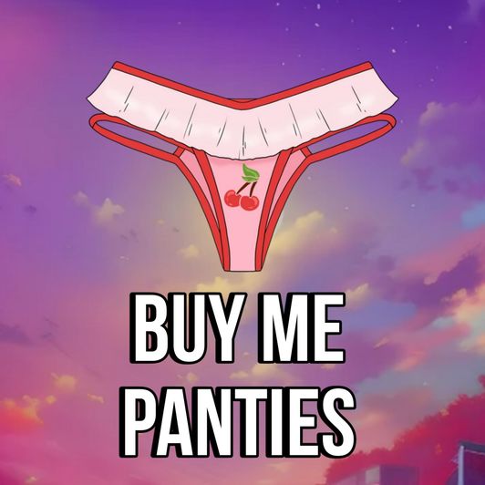 Buy Me Panties