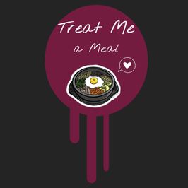 Treat Me: To A Meal