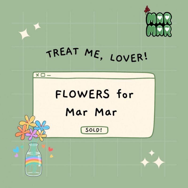 Treat Me: FLOWERS