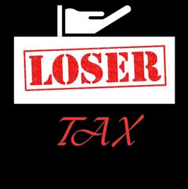 Loser Tax