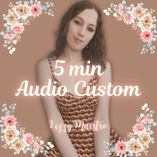 5 Minute Audio Custom