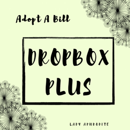 Adopt A Bill: DropBox Plus