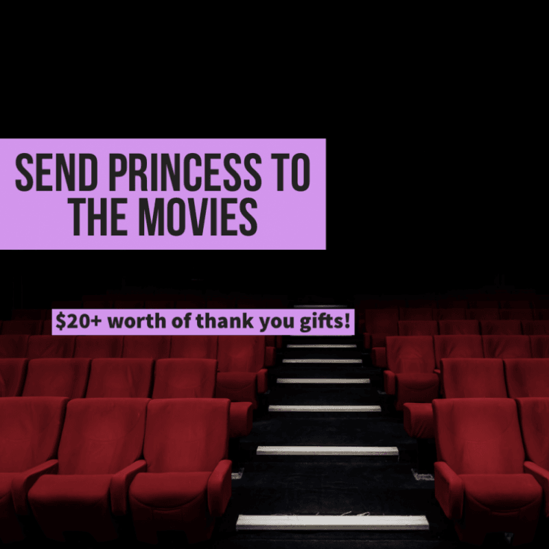 Send Princess to the Movies!