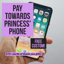 Pay to Help Upgrade Phone for Princess