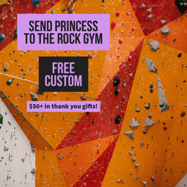 Send Princess to the Rock Gym