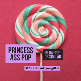 Princess Ass Pop