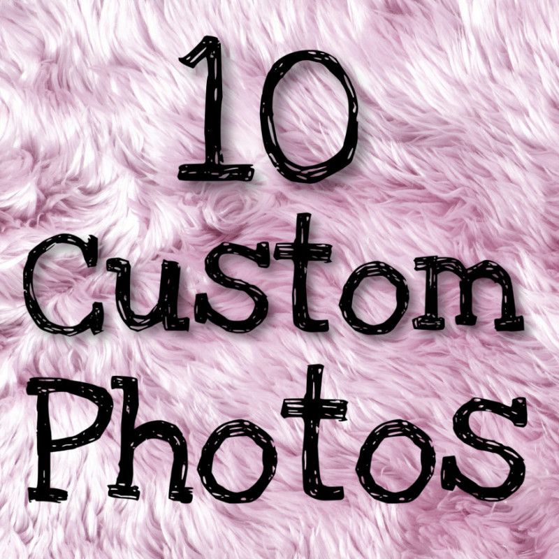 Ten Custom Photos