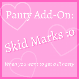 Panty Add On: Skids