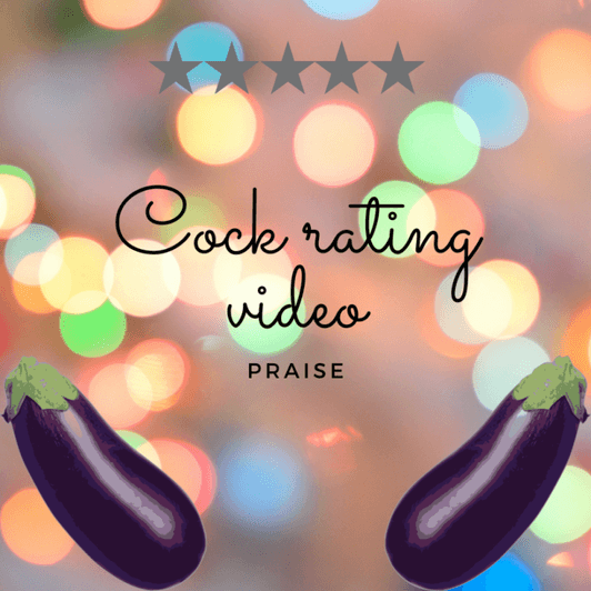 Cock rating: praise