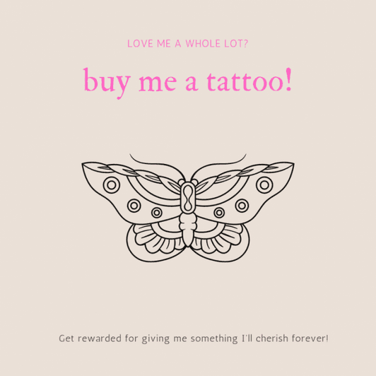 Buy me a tattoo!