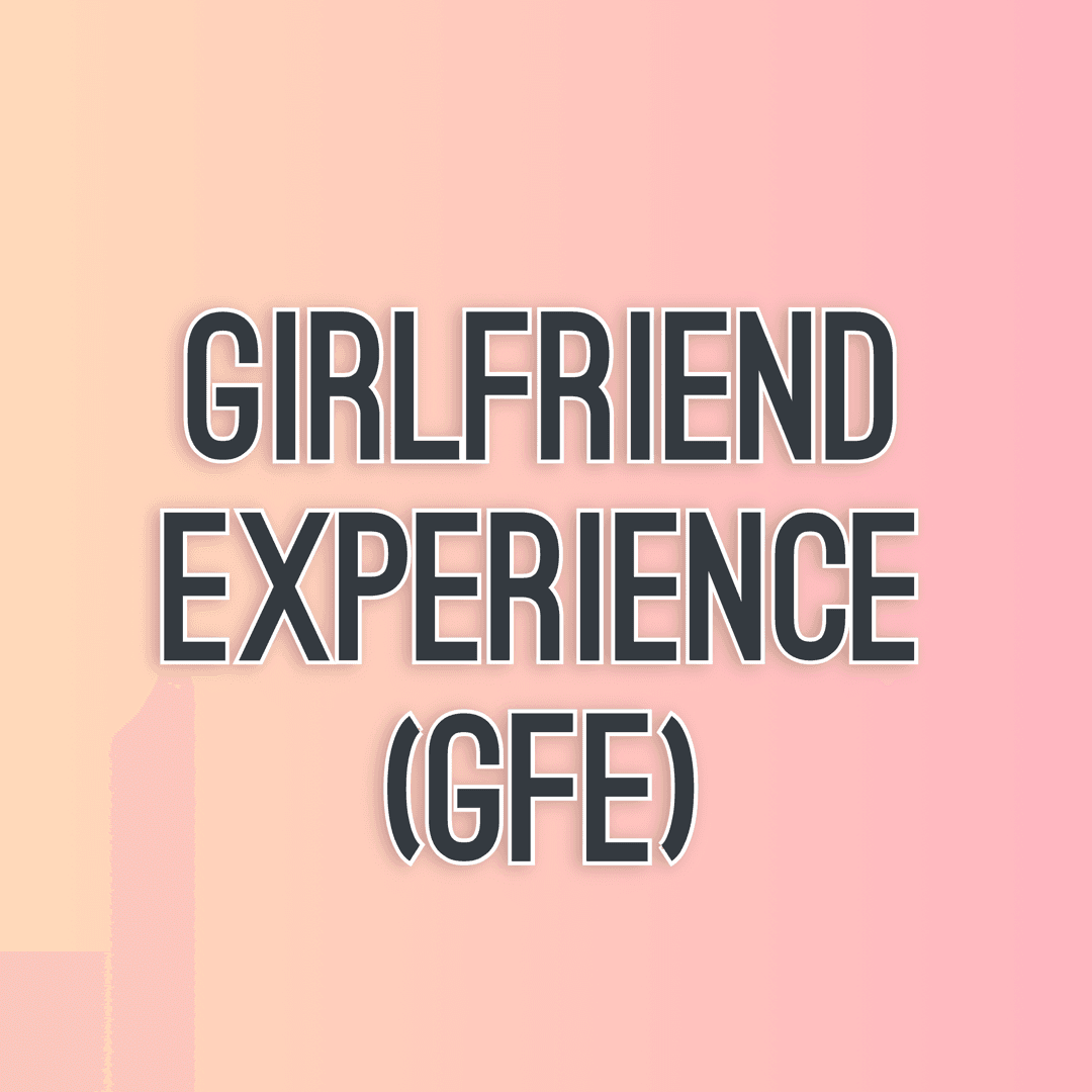 Girlfriend experience