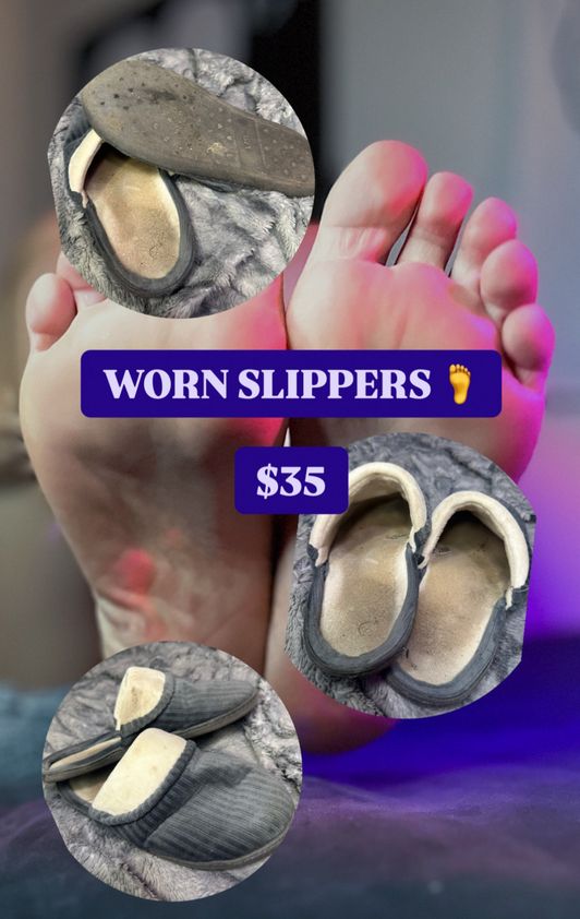 WORN SLIPPERS