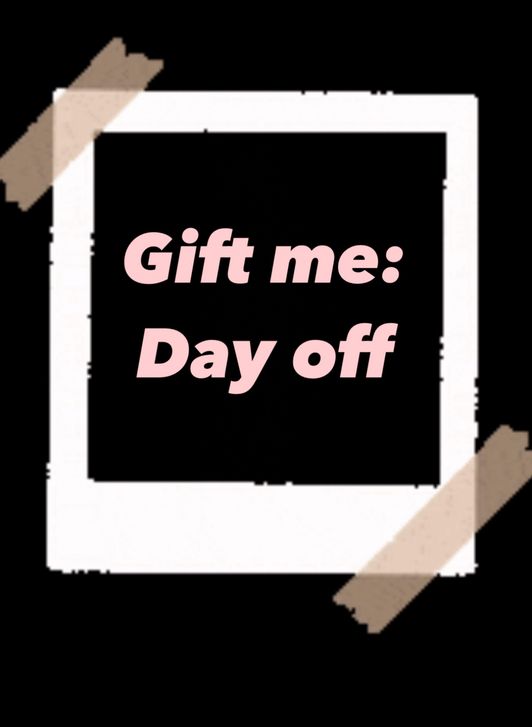 Gift me: Day off