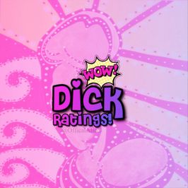 Dick Ratings