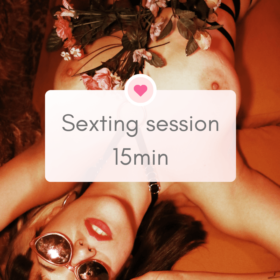 Sexting session  15 min