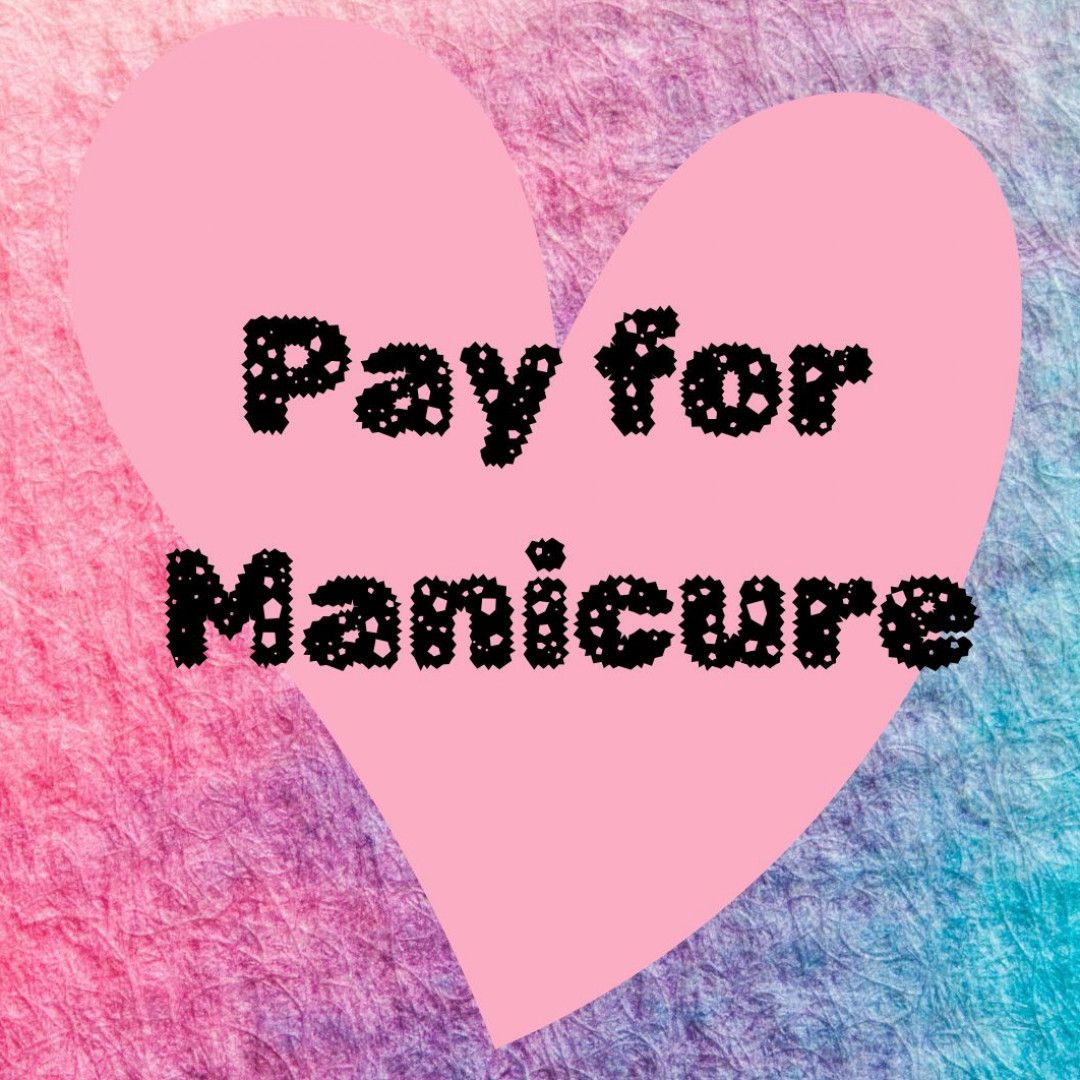 Pay for my nails