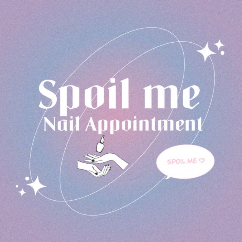 Spoil Me : Nail Appointment