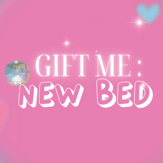 Gift Me : New Bed