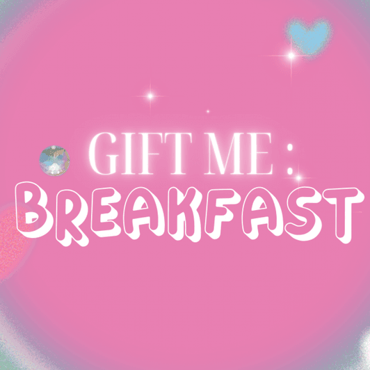 Gift Me : Breakfast