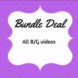 Bundle Deal: ALL BG vids