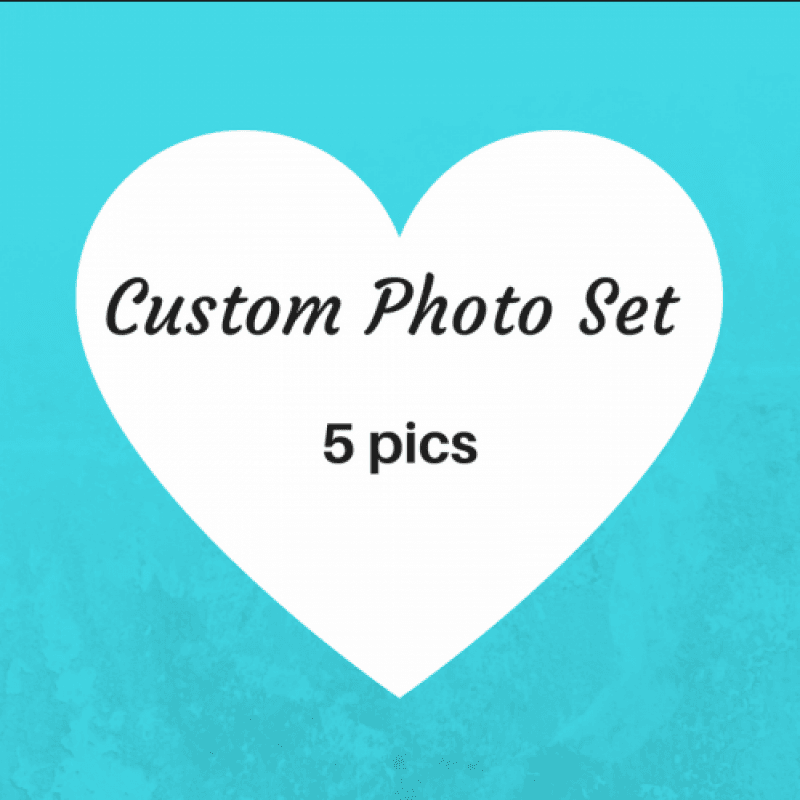 Custom Photo Set: 5 pics