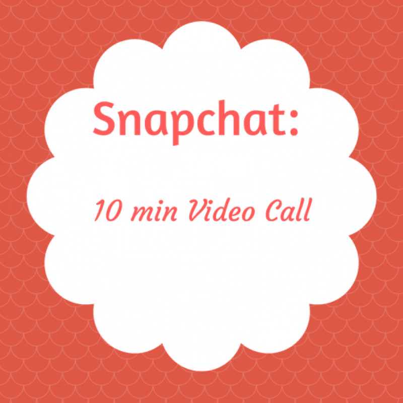 Snapchat: 10 min Video Call