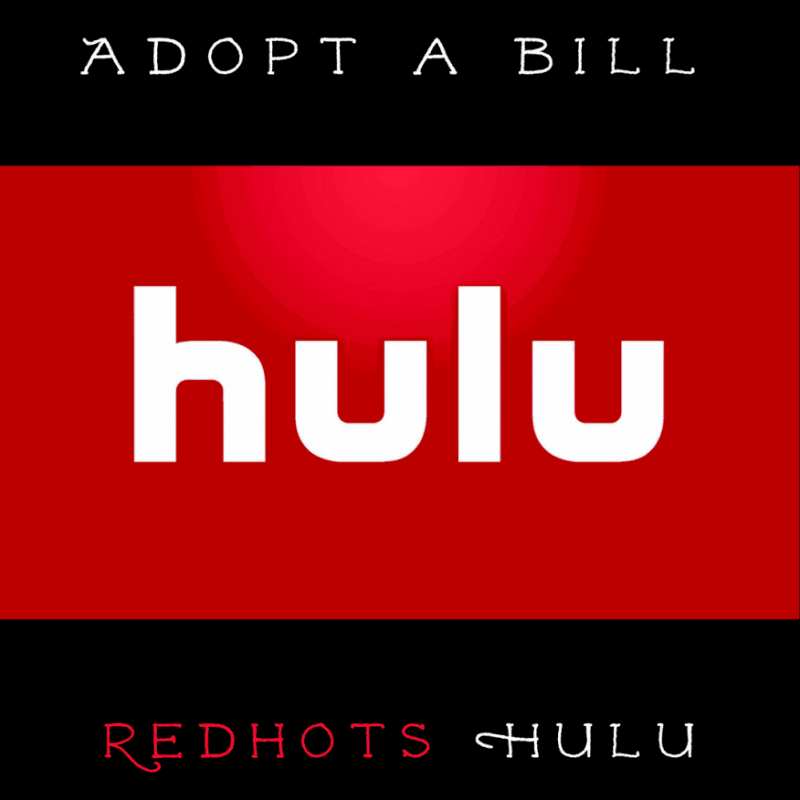 Adopt A Bill RedHots Hulu Plus