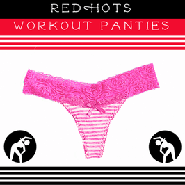 RedHots Workout Panties