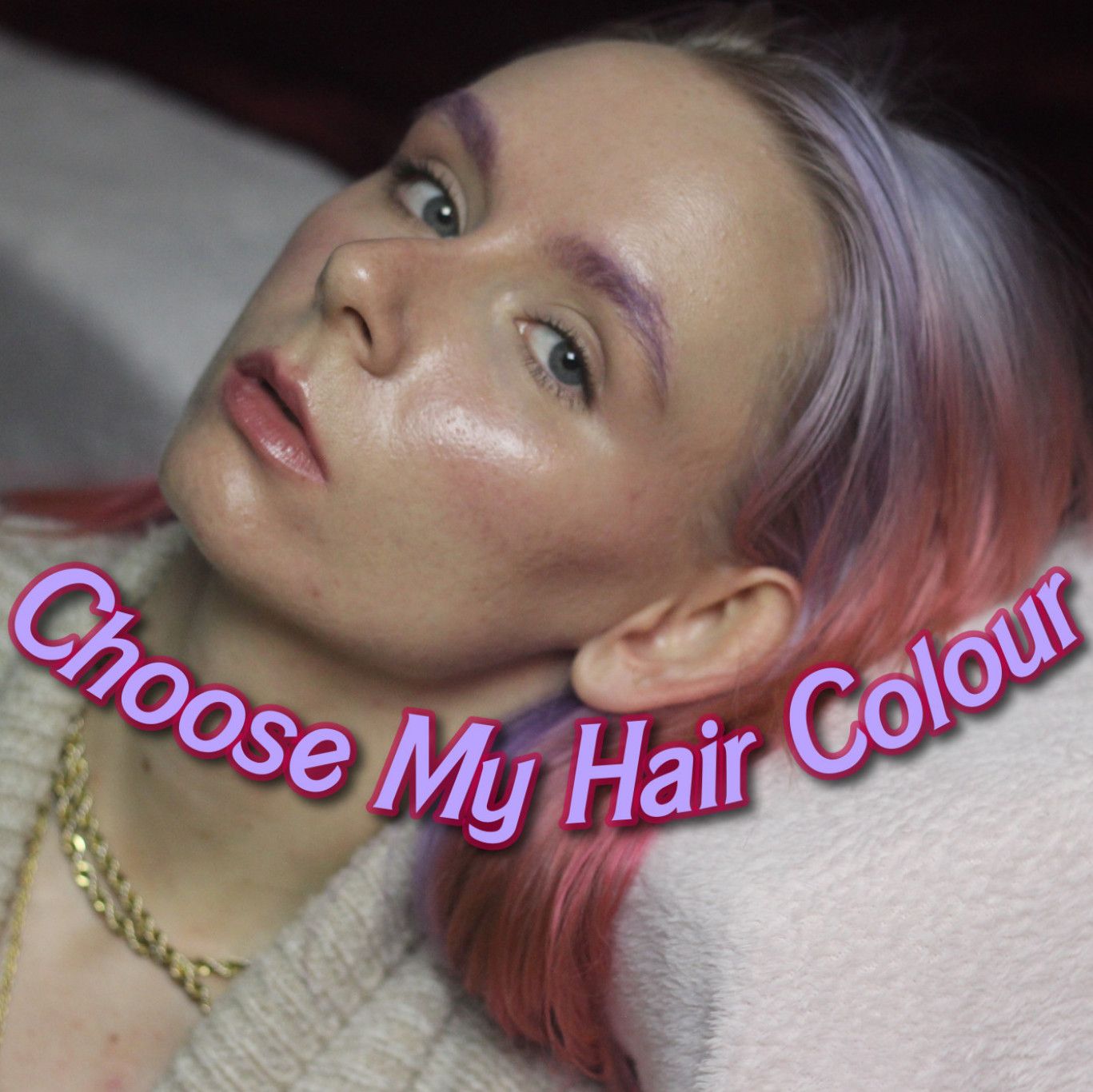 Choose my next Hair Colour