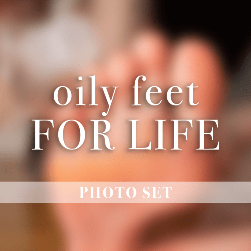 Oily feet for life