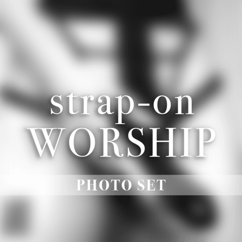 Strap on Worship