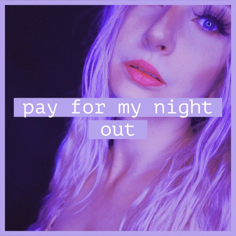 pay for my night out