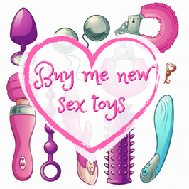 Buy me new sex toys