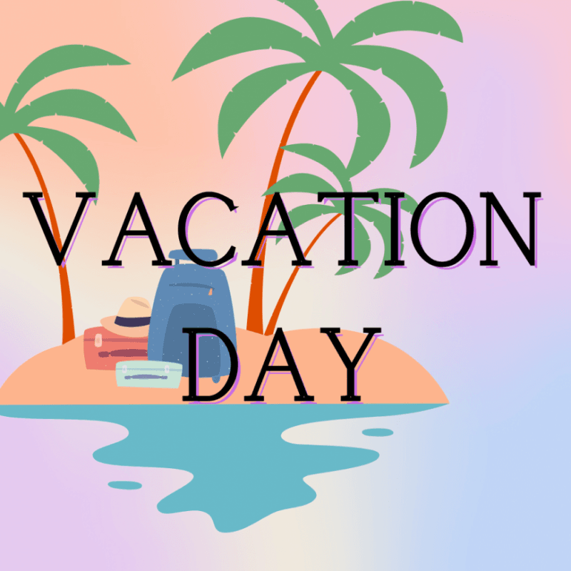 Treat me to a Vacation Day