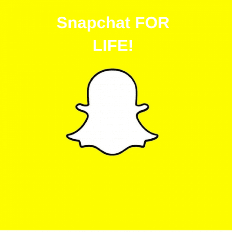 Snapchat for life