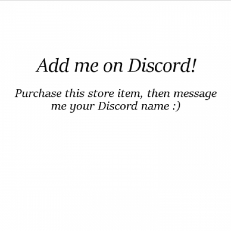 Add Me On Discord: 1 Month