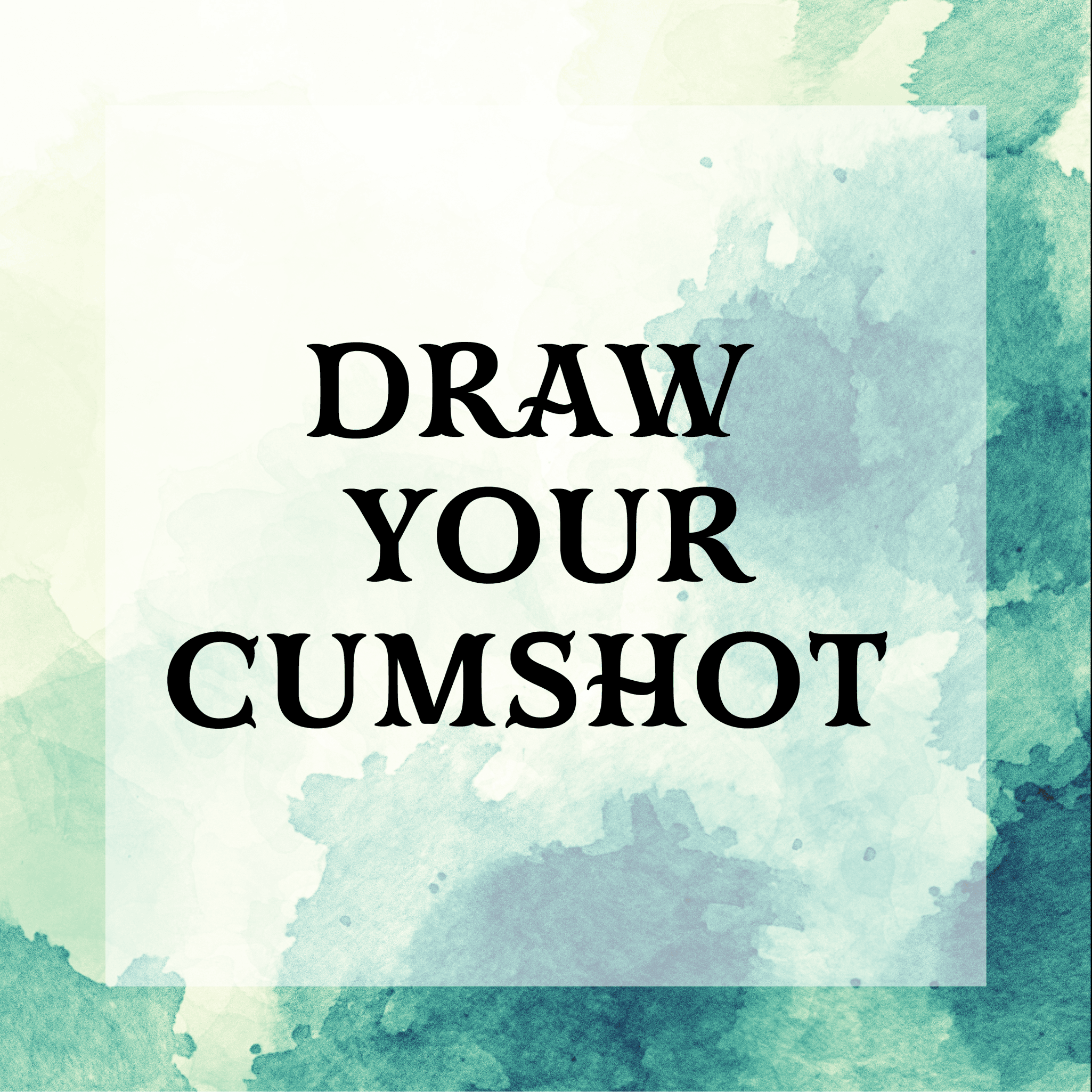 Draw Your Cumshot