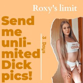 Send me unlimited dick pics! 3 days