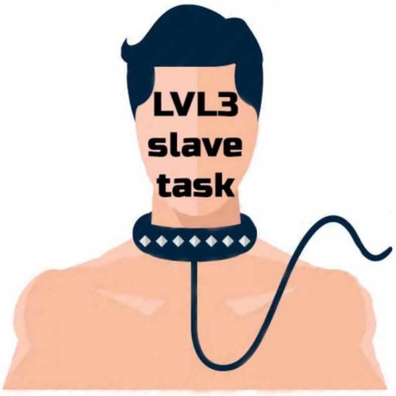 Slave Task Lvl 3