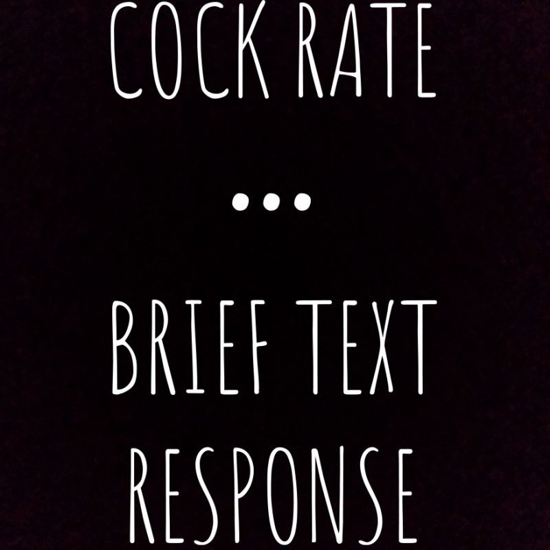 Cock Rate Brief Text Response