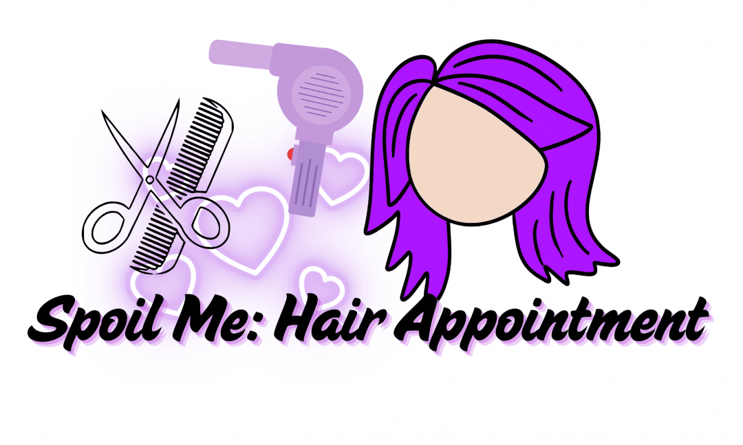 Spoil Me: Hair Appointment